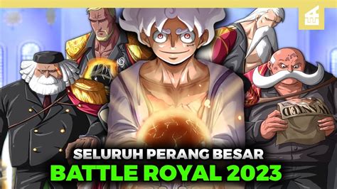 Gila Perang Besar Dimulai Perebutan Tahta Kosong Dunia One Piece