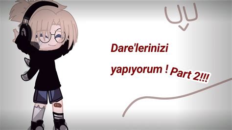 Dare lerinizi yapıyorum Part 2 boralo YouTube