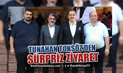 Tunahan Toks Z Den Yi Parti Ye S Rpriz Ziyaret B Y K Alanya Haber Tv