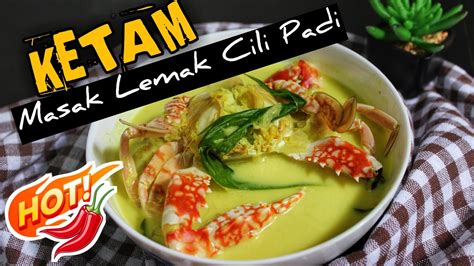 Ketam Masak Lemak Cili Padi Crab With Coconut Milk Bird S Eye