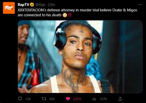 Xxxtentation Is Believed To Have Been Murdered By Drake And Migos According To His Defense