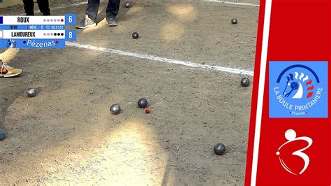 16e ROUX vs LAMOUREUX National à pétanque de la Ville de Pézenas 2023