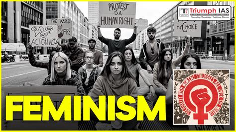 Feminism Themes And Theories Exploring The Historical Roots To Contemporary Expressions Upsc