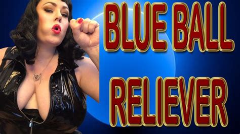 BLUE BALL RELIEVER Devine Miss Deviant Clips4sale