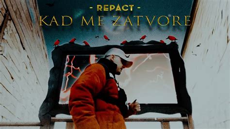 REPACT KAD ME ZATVORE Official Audio YouTube