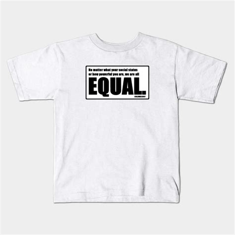 We Are All Equal Equality Bumper Sticker Coldwash47 Kids T Shirt