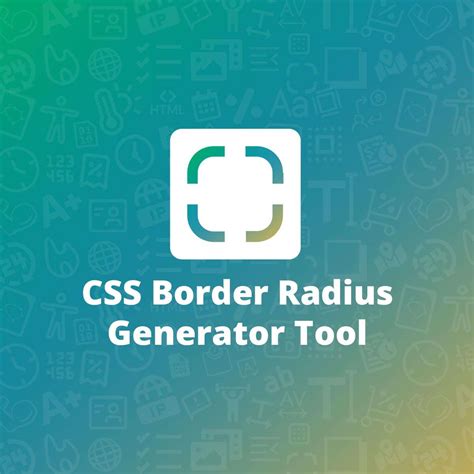 CSS Border Radius Generator Tool Free Tools Hive