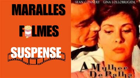 Filme A Mulher De Palha Sean Connery Completo Dublado Youtube