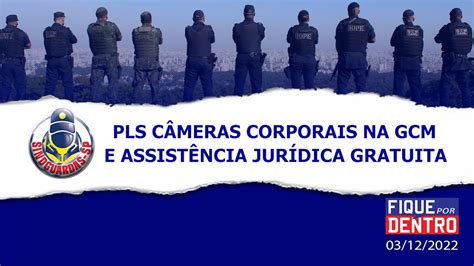 Pls C Meras Corporais Na Gcm E Assist Ncia Jur Dica Gratuita Fique