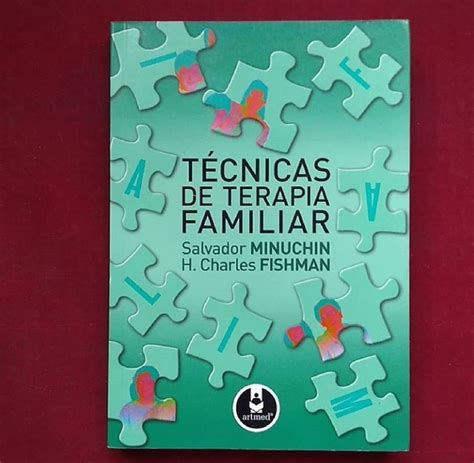 Técnicas de Terapia Familiar salvador Minuchin H Charles Fishman