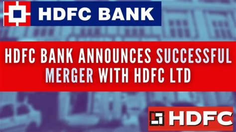 Hdfc Bank Announces Successful Merger With Hdfc Ltd