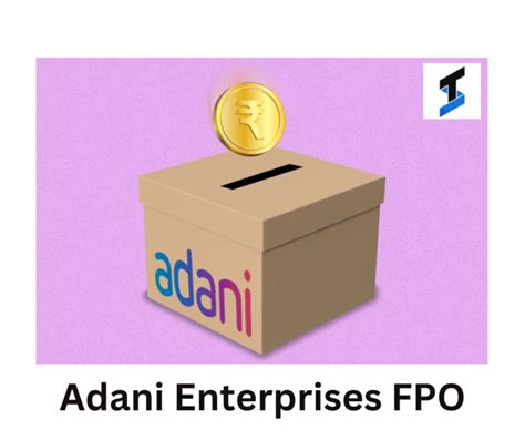 Adani Enterprises Fpo Thrilling Securities Private Limited