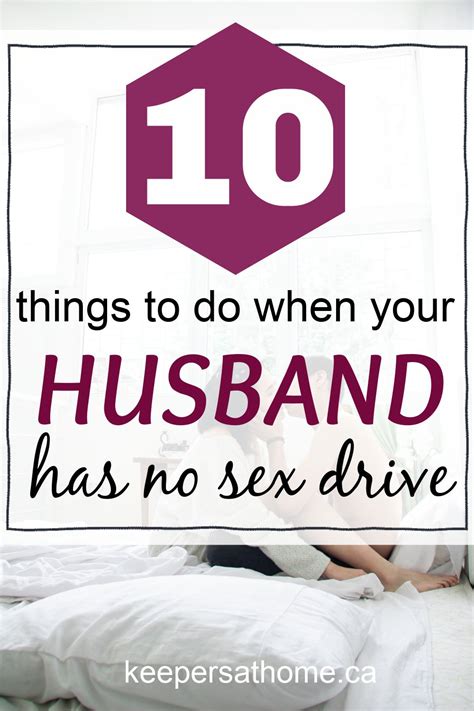 10 Things A Wife Can Do When Her Husband Doesn T Want Sex Keepers At Home