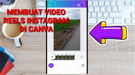 Cara Mudah Membuat Video Reels Instagram Menggunakan Canva Youtube