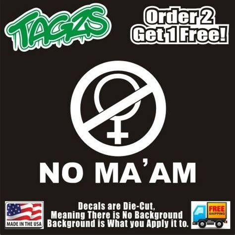 No Maam Funny Diecut Vinyl Window Decal Sticker Car Truck Suv Jdm Ebay