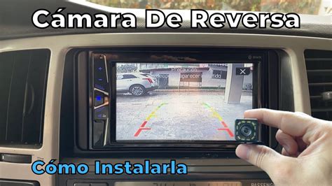 C Mo Instalar Una C Mara De Reversa En Tu Auto Muy F Cil Youtube