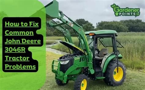 7 Reasons Why John Deere Tractor Won T Start And Their Fixes