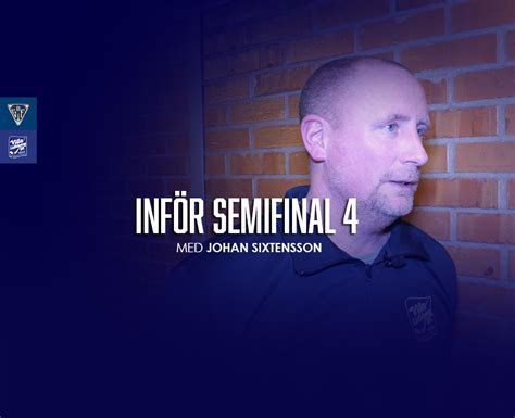 TV Sixtensson inför semifinal 4 lördag 15 00 Villa Lidköping