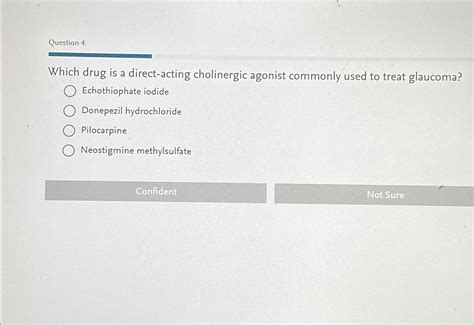 Solved Question Which Drug Is A Direct Acting Cholinergic Chegg