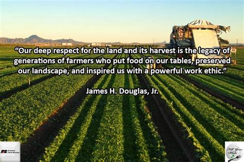 Our Deep Respect For The Land And Its Harvest Is The Legacy Of