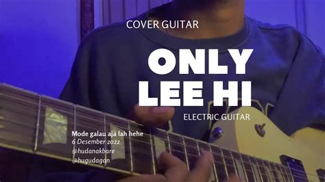 Only Lee Hi Guitar Cover YouTube