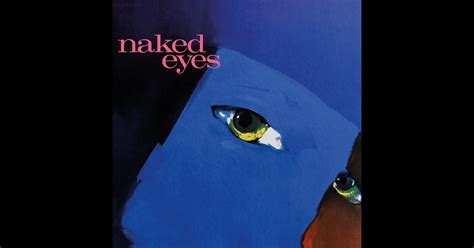Naked Eyes Album By Naked Eyes Apple Music