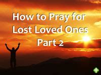 How To Pray For Lost Loved Ones 2 By Pastor Dan Walker Messages