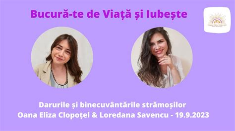 Ep 22 Darurile și binecuvântările strămoșilor Oana Eliza Clopoțel