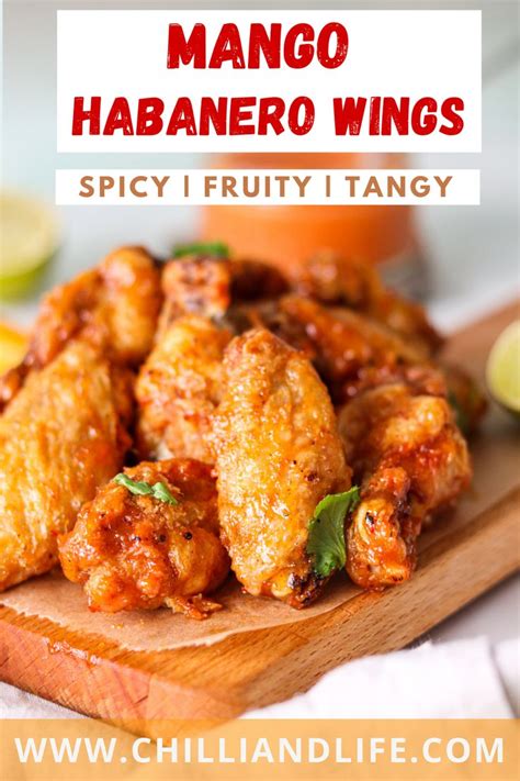 Super Spicy Mango Habanero Chicken Wings Chilli And Life Recipe