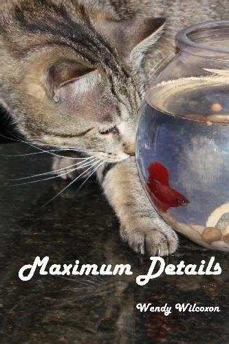 Maximum Details Wilcoxon Wendy 9781442152786 Books