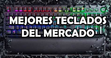 Mejores Teclados Del Mercado Enero Gu A