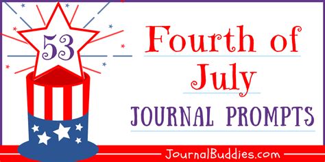 53 4th Of July Writing Prompts To Ignite Your Mind