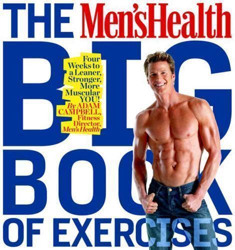 The Men S Health Big Book Of Exercises Four Weeks To A Leaner Stronger 9781605295503 Ebay