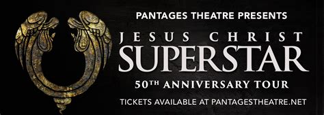 Jesus Christ Superstar Tickets Pantages Theatre In Hollywood California