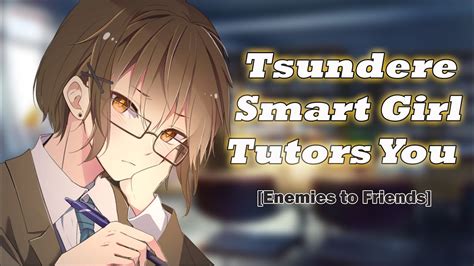 [f4a] Tsundere Smart Girl Tutors You [asmr Rp] [enemies To Friends] [comfort] Youtube