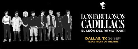 Los Fabulosos Cadillacs Tickets Th September Texas Trust Cu Theatre