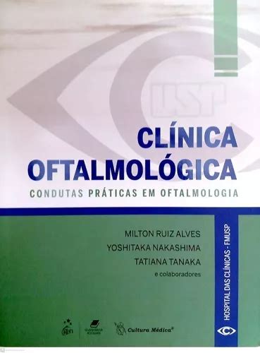 Livro Seminovo Clínica Oftalmológica Condutas Práticas Em