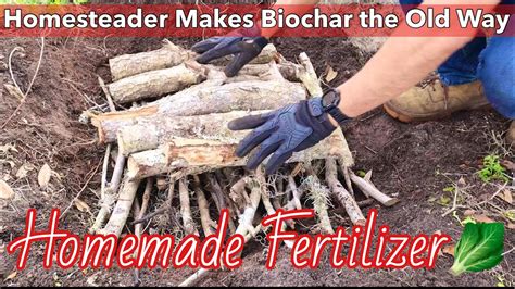 Making Biochar The Traditional Way Full Process Youtube