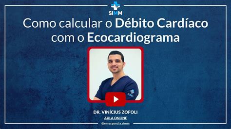 Como calcular o Débito Cardíaco o Ecocardiograma YouTube