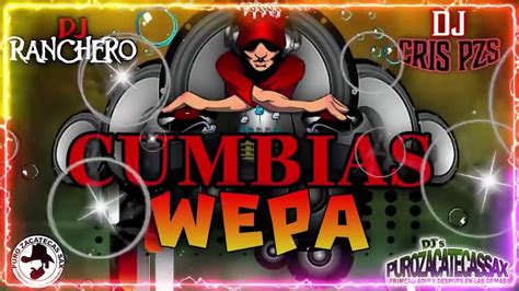 🔴mix Cumbias Con Wepa 2024🎧𝙇𝙊 𝙉𝙐𝙀𝙑𝙊 Y Mejor De La Cumbia Wepas Mix El