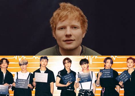 Ed Sheeran Confirms Music Collaboration With Bts