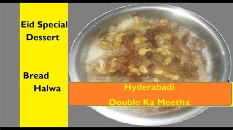 Sweet Bread Recipe Hyderabadi Double Ka Meetha Eid Special