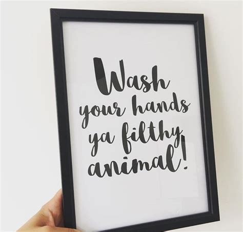 Wash Your Hands Ya Filthy Animal Bathroomcloakroom Print Etsy