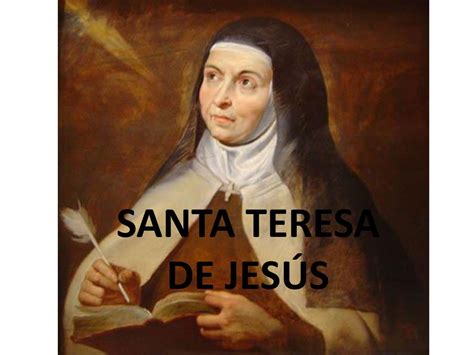 SANTA TERESA DE JESÚS ppt descargar