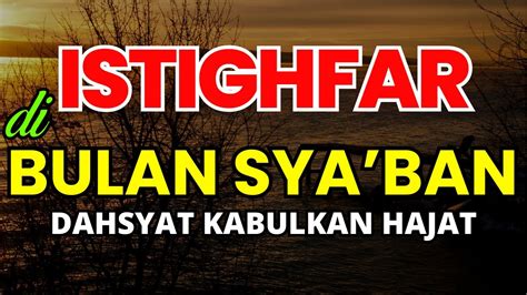 Dzikir Istighfar Mustajab Kabulkan Hajat Merdu Tentramkan Hati