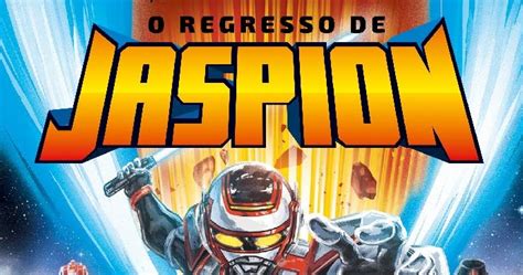 Mang Brasileiro O Regresso De Jaspion Fica Entre Os Mais Vendidos