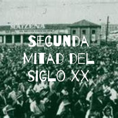 Segunda Mitad Del Siglo Xx A Podcast On Spotify For Podcasters