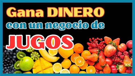 Cómo Emprender un Negocio de JUGOS NATURALES Plan de Negocio YouTube