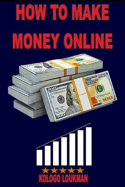 Smashwords How To Make Money Online A Book By Kologo Loukman