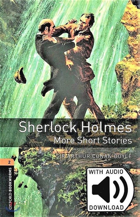 Oxford Bookworms Library 2 Sherlock Holmes More Short Stories With